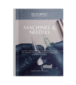 Machines & Needles Guide